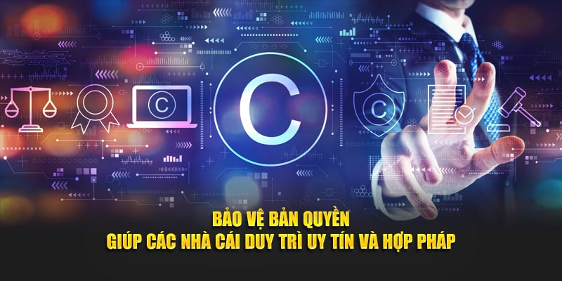 Bảo vệ bản quyền giúp thương hiệu duy trì uy tín và hợp pháp